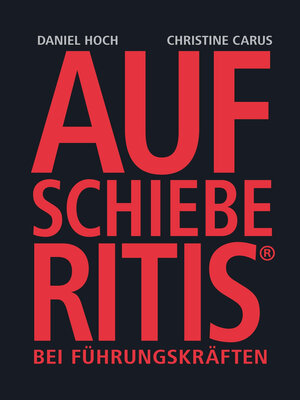cover image of AUFSCHIEBERITIS&#174; bei Führungskräften